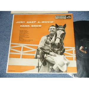 画像: HANK SNOW, The Singing Ranger  And His Rainbow Ranch Boys - JUST KEEP A-MOVIN'   (Ex+++MINT- )  / 1955 US AMERICA ORIGINAL MONO Used LP 