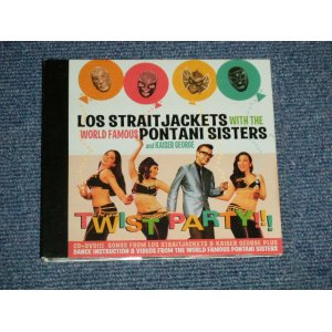 画像: LOS STRAIT JACKETS With The World Famous  PONTANI SISTERS and KAISER GEORGE - Twist Party!!! (MINT-/MINT) / 2006 US AMERICA ORIGINAL Used CD +DVD