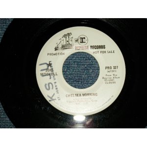 画像: JONI MITCHELL -  A) CHELSEA MORNING  B) THE FIDDLE AND THE DRUM (Ex++/Ex+ WOL, STMOL)    /1969 US AMERICA  ORIGINAL "PROMO ONLY"  Used 7" Single 