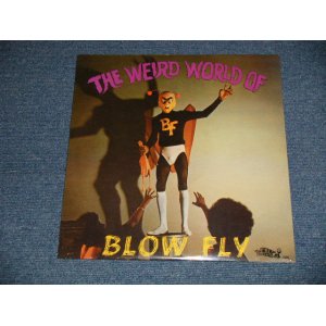 画像: BLOW FLY - WEIRD WORLD OF BLOW FLY (SEALED) / US AMERICA REISSUE "BRAND NEW SEALED" LP 