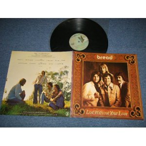 画像: BREAD - LOST WITHOUT YOUR LOVE ( Matrix #  A) 7E 1094-A RE TML-S SP 1-3   B) 7E 1094-B-1-RE TML-S SP 1-1  ) ( Ex+++/MINT) / 1977 US AMERICA ORIGINAL "BUTTERFLY Label"  Used LP 