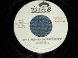 画像: DUTCH ROSS - A) GET A GOOD GRIP ON YOUR POPCORN  B) OLE MAMMY MUD (FUNK) (Ex+++ Looks:MINT-/Ex+++ Looks:MINT-)  /  US AMERICA ORIGINAL "WHITE LABEL PROMO" Used 7" 45 rpm Single  