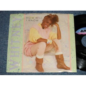 画像: WHITNEY HOUSTON - A) HOW WILL I KNOW  B) SOME ONE FOR ME (Ex/Ex+++)  / 1985 US AMERICA ORIGINAL  Used 7" 45 rpm Single with PICTURE SLEEVE  