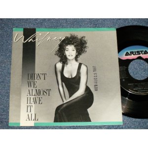 画像: WHITNEY HOUSTON - A) DIDN'T WE ALMOST HAVE  B) DIDN'T WE ALMOST HAVE  (Ex+++/MINT- STPOFC)  / 1987 US AMERICA ORIGINAL "PROMO ONLY SAME FLIP" Used 7" 45 rpm Single with PICTURE SLEEVE  