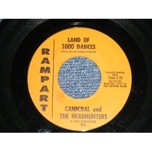 画像: CANNIBAL and THE HEADHUNTERS - A) LAND OF 1000 DANCES  B) I'LL SHOW YOU HOW TO LOVE ME (Ex/Ex) / 1965 US AMERICA ORIGINAL Used  7" Single