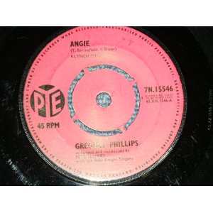 画像: GREGORY PHILLIPS - A) ANGIE  B) PLEASE BELIEVE ME (Ex/Ex) / 1963 UK ENGLAND ORIGINAL Used  7" Single