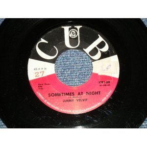 画像: Jimmy Velvit (Early Rhythm & Blues) - A)Sometimes At Night  B) Look At Me (Ex/Ex  STOL)  / 1961 US AMERICA ORIGINAL Used 7"45 