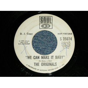 画像: THE ORIGINALS -  WE CAN MAKE IT BABY   : Same Flip  (Ex Looks:VG+++/Ex Looks:VG+++ WOL)  / 1970 US AMERICA ORIGINAL "PROMO ONLY Same Flip" Used 7"45 