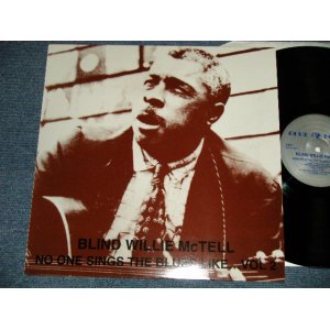 画像: BLIND WILLIE McTELL - NO ONE SINGS THE BLUES VOL.1 (NEW) / 1998 UK ENGLAND "BRAND NEW" LP