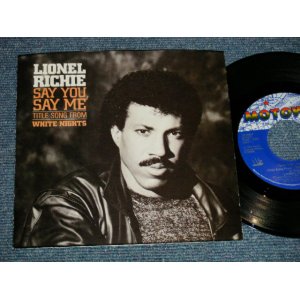 画像: LIONEL RICHIE - SAY YOU, SAY ME  B) CAN'T SLOW DOWN : with PICTURE SLEEVE (MINT-/MINT-) / 1983 US AMERICA ORIGINAL Used 7"45 