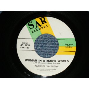 画像: PATIENCE VALENTINE - A) WOMAN IN A MAN'S WORLD  B) LOST AND LOOKIN (NORTHERN SOUL BALLAD on BOTH SIDE) (Ex++/Ex++) / 1965 US AMERICA ORIGINAL Used 7"45 