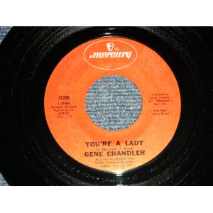 画像: GENE CHANDLER - A) YOU'RE A LADY (CHICAGO SOUL MID-SLOW BALLAD)  B) STONE COLD FEELING (NORTHERN SOUL) (MINT/MINT) / 1971 US AMERICA ORIGINAL Used 7"45 