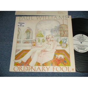 画像: PAUL WILLIAMS - ORDINARY FOOL (Ex++/MINT- BB for PROMO) / 1975 US AMERICA ORIGINAL "WHITE LABEL PROMO" Used LP