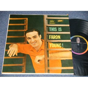 画像: FARON YOUNG - THIS IS FARON YOUNG (Ex++/MINT- STOFC ,EDSP) / 1959 US AMERICA ORIGINAL 1st Press "BLACK with RAINBOW 'CAPITOL' Logo on LEFT Label"  MONO Used LP 