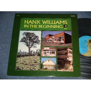 画像: HANK WILLIAMS SR. - IN THE BEGINNING (Ex+++/MINT- EDSP) /1968 US AMERICA  ORIGINAL "BLUE Label" STEREO Used LP 