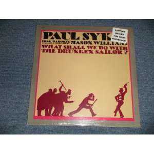 画像: PAUL SYKES - WHAT SHALL WE DO WITH THE DRUNKEN SAILOR? (SEALED) /1980 US AMERICA ORIGINAL "BRAND NEW SEALED" LP 