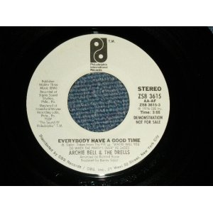 画像: ARCHIE BELL & The DRELLS - EVERYBODY HAVE A GOOD TIME  A) MONO  B) STEREO (Ex++/Ex++) / 1982 US AMERICA ORIGINAL "PROMO ONLY SAME FLIP MONO /STEREO" "white label promo" Used 7"45 