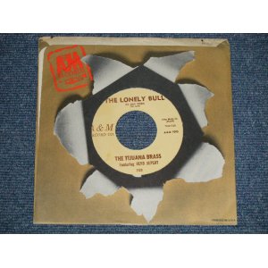 画像: THE TIJUANA BRASS Featuring HERB ALPERT - A) THE LONELY BULL (with MEL TAYLOR)   B) ACAPULCO 1922 (Ex+++/Ex+++) / 1962 US AMERICA ORIGINAL Used 7" Single