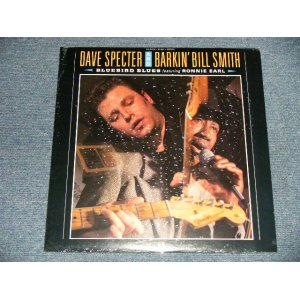 画像: Dave Specter And Barkin' Bill Smith Featuring Ronnie Earl ‎- Bluebird Blues (SEALED) / 1991 US AMERICA ORIGINAL "BRAND NEW SEALED" LP