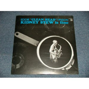 画像: EDDIE 'CLEAN HEAD' VINSON - KIDNEY STEW IS FINE (SEALED) / US AMERICA REISSUE "BRAND NEW SEALED" LP