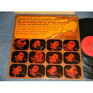 画像: JERRY LEE LEWIS - SHE EVEN WOKE ME UP TO SAY GOODBYE (Ex+/MINT- Looks:Ex+++) / 1970 US AMERICA ORIGINAL Used LP  