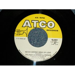 画像: DELANEY & BONNIE - A) NEVER ENDING SONG OF  B) DON'T DECEIVE ME (Ex+++/Ex+++) /1971 US AMERICA ORIGINAL Used 7"SINGLE