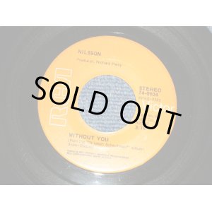 画像: NILSON - A) WITHOUT YOU   B) GOTTA GET UP  (Ex+++/Ex+++) / 1971 US AMERICA ORIGINAL Used 7" Single 