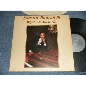 画像: EDWARD DUNCAN III - WHAT WE MUST DO (Ex++/MINT-) /1981 US AMERICA ORIGINAL Used LP 