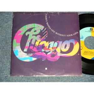 画像: CHICAGO - A) I DON'T WANNA LIVE WITHOUT YOUR LOVE  B) I STAND UP (Ex+/MINT-) / 1988 US AMERICA ORIGINAL Used 7" 45rpm Single with PICTURE SLEEVE