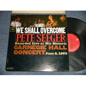 画像: PETE SEEGER - WE SHALL OVERCOME : RECORDED LIVE AT HIS HISTORIC (Ex+++/MINT-) / 1963  US AMERICA ORIGINAL 1st Press "2-EYES With GURANTEED on Label" MONO Used LP's 