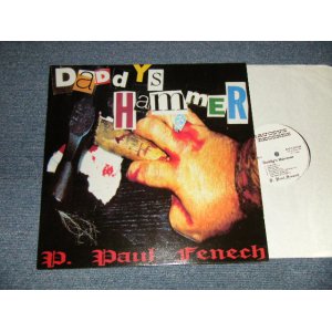 画像: P. PAUL FENECH - DADDY'S HAMMER (NEW) / 1996 UK ENGLAND ORIGINAL "BRAND NEW" LP