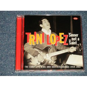 画像: TRINI LOPEZ - Sinner Not A Saint: The Complete King And DRA Recordings 1959 - 1961 (MINT-/MINT) / 2011 UK ENGLAND ORIGINAL Used CD