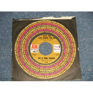 画像: IKE & TINA TURNER - A) SAVE THE LAST DANCE FOR ME  B) A LOVE LIKE YOURS (Prod. by PHIL SPECTOR  (MINT/MINT) / 1969 US AMERICA   Used 7"Single  