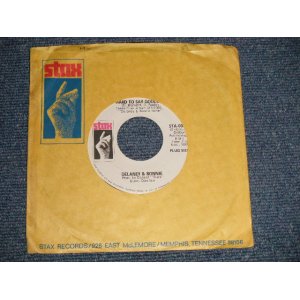 画像: DELANEY & BONNIE - HARD TO SAY GOODBYE (Ex++/Ex++) /1969 US AMERICA ORIGINAL "PROMO ONLY SAME FLIP" Used 7"SINGLE