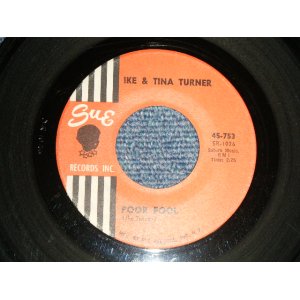 画像: IKE & TINA TURNER - A) POOR FOOL   B) YOU CAN'T BLAME ME(Ex/Ex+) / 1961 US AMERICA Used 7"Single  