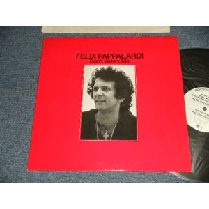 画像: FELIX PAPPAALARDI (of MOUNTAIN) - DON'T WORRYMA (Ex+++/MINT-) / 1979 US AMERICA ORIGINAL "WHITE LABEL PROMO"  Used LP 