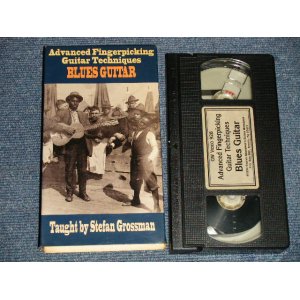 画像: STEFAN GROSSMAN - ADVANCED FINGERPICKING GUITAR TECHNIQUES : BLUES GUITAR by STEFAN GROSSMAN (Ex+/MINT) / 1994 US AMERICA  'NTSC' SYSTEM  Used VHS VIDEO 