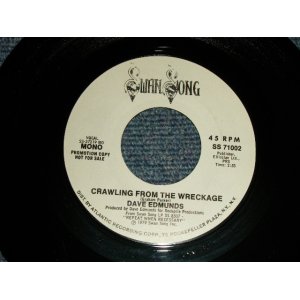 画像: DAVE EDMUNDS - CRAWLING FROM THE WRECKGE A)MONO  B)STEREO (MINT-/MINT-) / 1981 US AMERICA ORIGINAL "PROMO ONLY SAME FLIP MONO-STEREO" Used 7" 45rpm Single79