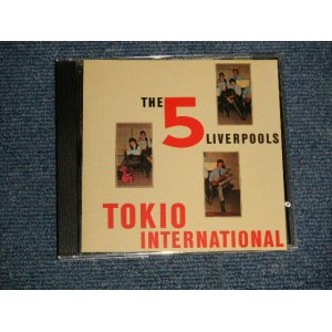 画像: FIVE LIVERPOOLS (LIVERPOOL FIVE) - TOKIO INTERNATIONAL(MINT/MINT)  / 2001JAPAN+EUROPE Used CD 