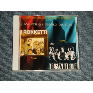 画像: I ROKKETTI + I RAGAZZI DEL SOLE (60's IOTALIAN BEAT) - I ROKKETTI + I RAGAZZI DEL SOLE (NEW) / GERMAN "Brand New" CD-R 