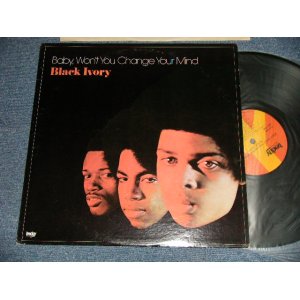 画像: BLACK IVORY - BABY WON'T YOU CHANGE YOUR MIND (Ex+++/MINT-) / 1972 US AMERICA ORIGINAL Used LP 