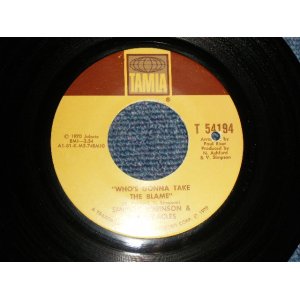 画像: SMOKEY ROBINSON - A)WHO'S GONNA TAKE THE BLAME  B)I GOTTA THING FRO YOU  (Ex++/Ex++ BB) / 1970 US AMERICA ORIGINAL Used 7"45 