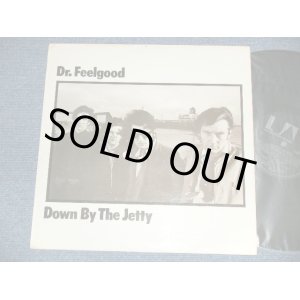 画像: DR.FEELGOOD - DOWN BY THE JETTY ( Matrix # A) 1U /B) 1U) ( Ex++/MINT-) /  1975 UK ENGLAND ORIGINAL Used LP 