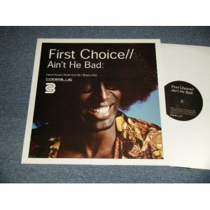 画像: FIRST CHOICE - AIN'T HE BAD (NEW) / 2002 UK ENGLAND ORIGINAL "Brand New" 12 Single