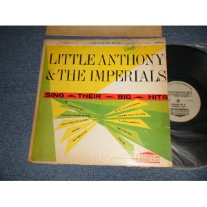 画像: LITTLE ANTHONY & THE IMPERIALS - SING THEIR BIG HITS (VG+++/Ex- WOFC, EDSP)  / 1964 US AMERICA ORIGINAL STEREO  Used LP 