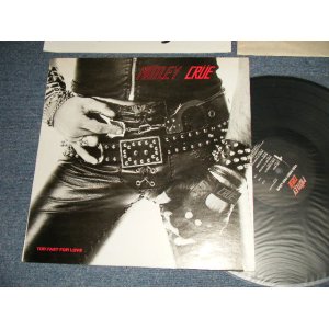 画像: MOTLEY CRUE Mötley Crüe ‎ - TOOFAST FOR LOVE (Ex++/MINT-)  / 1981 US AMERICA 3rd Press "BLACK LABEL" Used LP