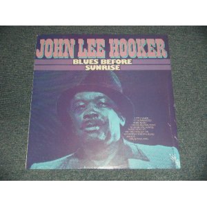 画像: JOHN LEE HOOKER - BLUES BEFORE SUNRISE (SEALED) / 1984 NETHERLANDDS "Brand New SEALED" LP