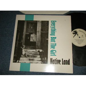 画像: EVERYTHING BUT THE GIRL - NATIVE LAND (Ex++/MINT-)  / 1984 UK ENGLAND ORIGINAL Used 12"