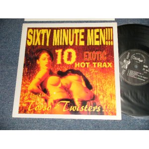 画像: SIXTY MINUTE MEN!!! - 10EXOTIC HOT TRAX From... Terrific Torso-Twisters!!! (MINT-/MINT) / 1995 WEST-GERMANY GERMAN ORIGINAL Used 10" LP 