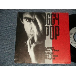 画像: IGGY POP - A)Livin' On The Edge Of The Night   B)The Passenger (NEW) /1989 WEST GERMANY GERMAN ORIGINAL "BRAND NEW" 7" Single with PICTURE Sleeve 